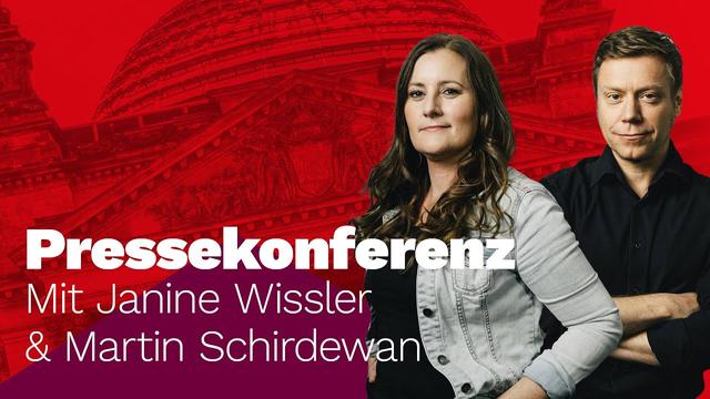 "Es war uns eine Ehre!" Pressekonferenz mit Janine Wissler und  Martin Schirdewan