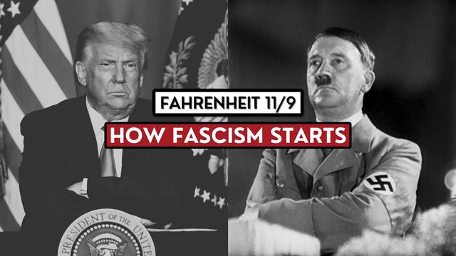 "Fahrenheit 11/9" - This is How Fascism Starts | Michael Moore