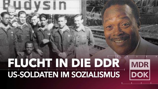 Flucht in den Sozialismus - US-Deserteure in der DDR  | MDR DOK
