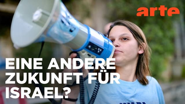 Israel: Jung, links und gegen Netanjahu | ARTE Reportage