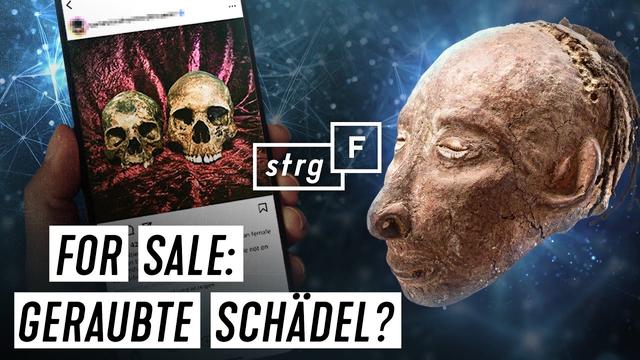Handel mit Schädeln: Darf koloniales Erbe verkauft werden? | STRG_F