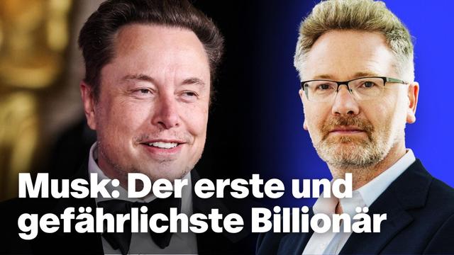 Musk: Der erste und gefährlichste Billionär | Mit Prof. Adam Tooze