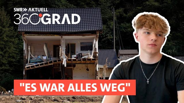 So hat die Ahrtal Flut das Leben einer ganzen Generation verändert  | SWR Aktuell 360 Grad