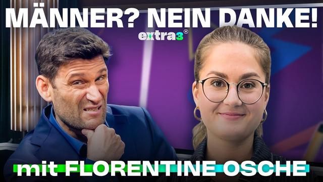 Warum Frauen lieber Single bleiben (mit Florentine Osche) | extra 3