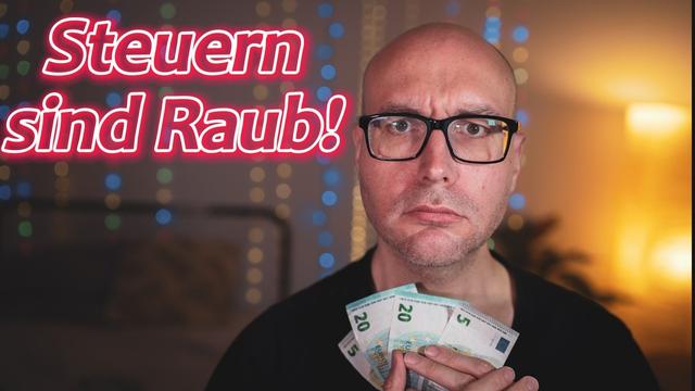 Steuern sind Raub!