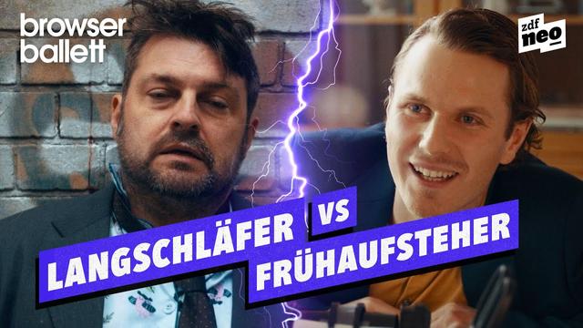 Langschläfer vs. Frühaufsteher | Browser Ballett