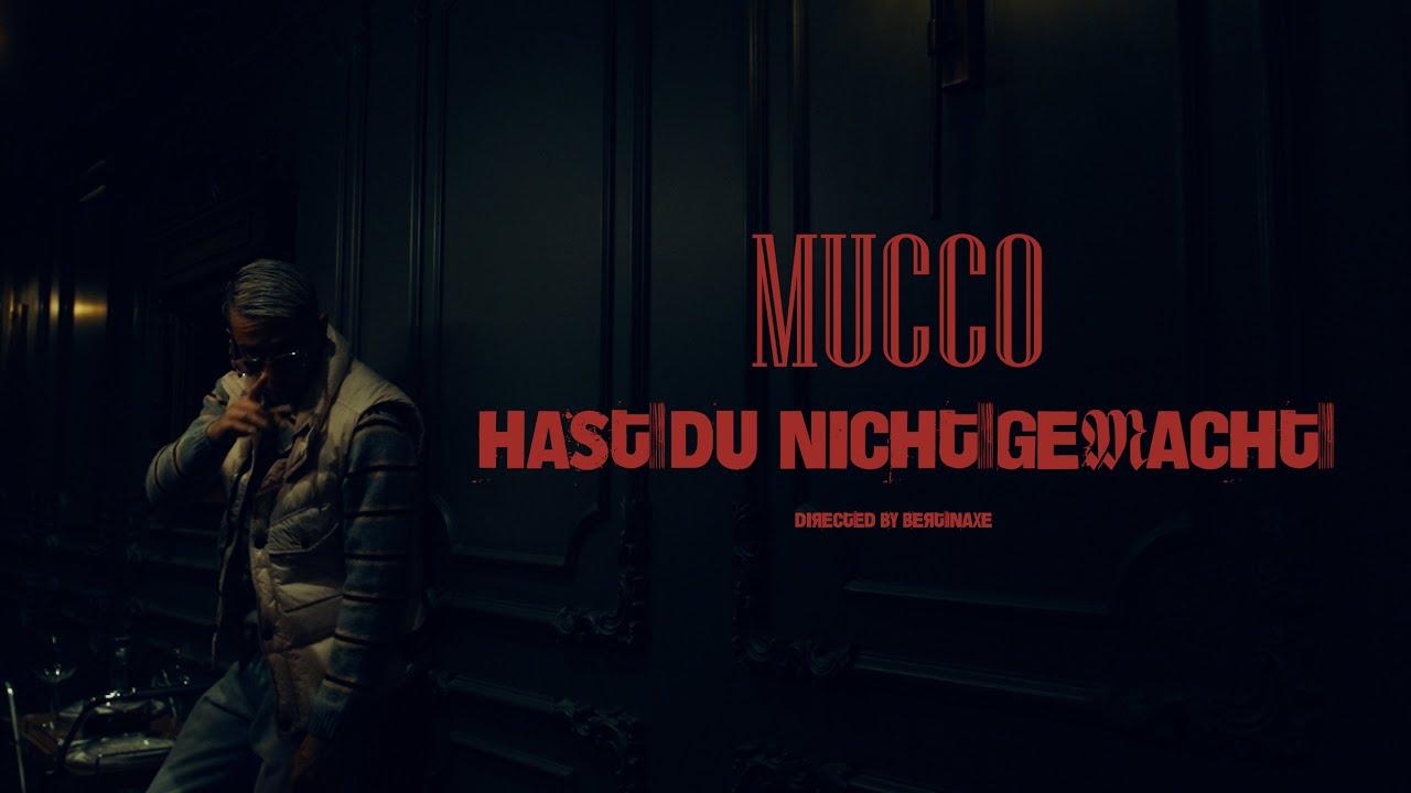 MUCCO - HAST DU NICHT GEMACHT (Official Video)