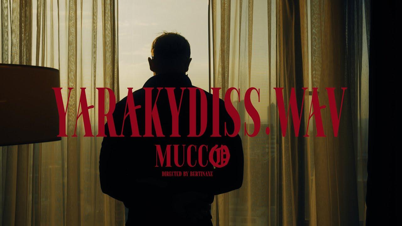 MUCCO - YARAKYDISS.WAV (Official Video)