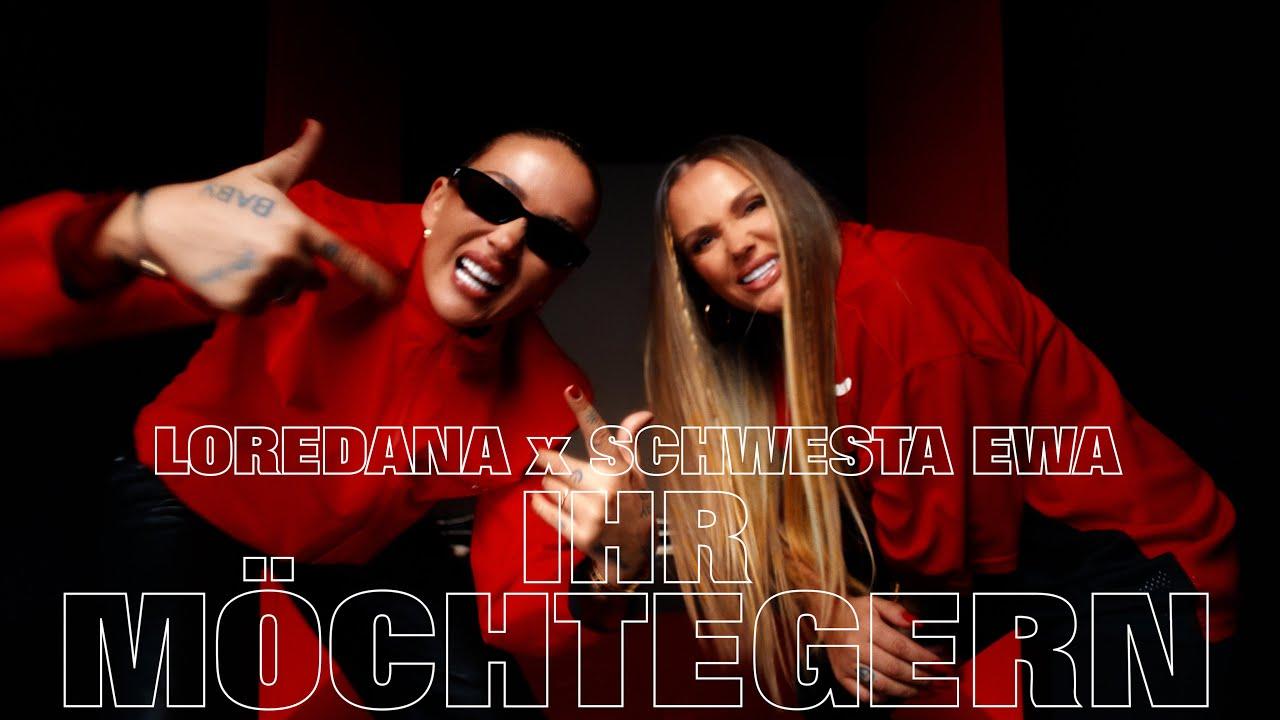 LOREDANA x SCHWESTA EWA - IHR MÖCHTEGERN (Prod. by ROB, LAF, CHEKAA & Eliel)