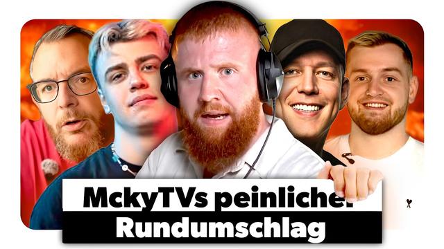 MckyTVs Ansagen gegen YouTuber & Streamer haben es in sich